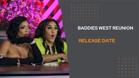 when is baddies west reunion coming out 2023|Baddies West Reunion 2023: Why You Should Re。